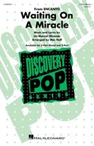 Cover icon of Waiting On A Miracle (from Encanto) (arr. Mac Huff) sheet music for choir (3-Part Mixed) by Lin-Manuel Miranda and Mac Huff, intermediate skill level