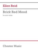 Cover icon of Brick Red Mood sheet music for violin solo by Ellen Reid, classical score, intermediate skill level