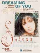 Cover icon of Dreaming Of You sheet music for voice, piano or guitar by Selena, Franne Golde and Tom Snow, intermediate skill level