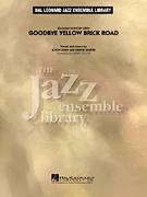 Goodbye Yellow Brick Road (COMPLETE) for jazz band - bernie taupin band sheet music