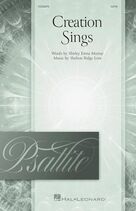 Cover icon of Creation Sings sheet music for choir (SATB: soprano, alto, tenor, bass) by Shelton Ridge Love and Shirley Erena Murray, intermediate skill level
