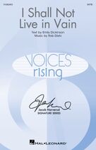 Cover icon of I Shall Not Live In Vain sheet music for choir (SATB Divisi) by Rob Dietz and Emily Dickinson, intermediate skill level