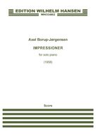Cover icon of Impressioner (Impressions) sheet music for piano solo by Axel Borup-Jørgensen, classical score, intermediate skill level