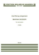 Cover icon of Marina Skisser: Impressionistic Studies of the Sea sheet music for piano solo by Axel Borup-Jørgensen, classical score, intermediate skill level