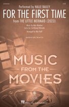 Cover icon of For The First Time (from The Little Mermaid) (2023) (arr. Mac Huff) sheet music for choir (SAB: soprano, alto, bass) by Halle Bailey, Mac Huff, Alan Menken and Lin-Manuel Miranda, intermediate skill level