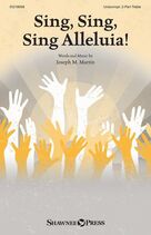 Cover icon of Sing, Sing, Sing Alleluia! sheet music for choir (2-Part) by Joseph M. Martin, intermediate duet
