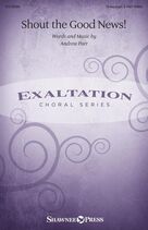 Cover icon of Shout The Good News! sheet music for choir (2-Part) by Andrew Parr, intermediate duet