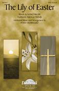 Cover icon of The Lily Of Easter sheet music for choir (SATB: soprano, alto, tenor, bass) by Penny Rodriguez and Nanci Milam, intermediate skill level
