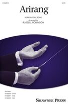 Cover icon of Arirang (arr. Russell Robinson) sheet music for choir (SATB: soprano, alto, tenor, bass) by Korean folk song and Russell Robinson, intermediate skill level