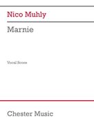 Cover icon of Marnie (Vocal Score) sheet music for voice and piano by Nico Muhly, classical score, intermediate skill level