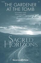 Cover icon of The Gardener At The Tomb sheet music for choir (SAB: soprano, alto, bass) by Julie I. Myers and Shayla L. Blake, intermediate skill level