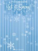 Cover icon of Let It Snow! Let It Snow! Let It Snow! sheet music for voice and piano by Michael Buble, Jule Styne and Sammy Cahn, intermediate skill level
