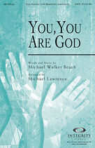 Cover icon of You, You Are God (COMPLETE) sheet music for orchestra/band (Orchestra) by Michael Walker Beach and Michael Lawrence, intermediate skill level