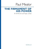 Cover icon of The Firmament Of His Power sheet music for choir (SATB: soprano, alto, tenor, bass) by Paul Mealor, classical score, intermediate skill level