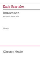 Cover icon of Innocence (Libretto) sheet music for voice solo by Kaija Saariaho, classical score, intermediate skill level