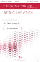 Cover icon of Be Thou My Vision sheet music for choir (SATB: soprano, alto, tenor, bass) by Skip Stradtman, intermediate skill level