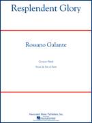 Cover icon of Resplendent Glory (COMPLETE) sheet music for concert band by Rossano Galante, intermediate skill level