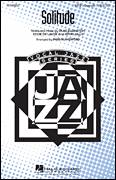 Cover icon of Solitude sheet music for choir (SATB: soprano, alto, tenor, bass) by Duke Ellington, Eddie DeLange, Irving Mills and Paris Rutherford, intermediate skill level
