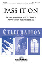Cover icon of Pass It On (COMPLETE) sheet music for orchestra/band (Special) by Robert Sterling and Kurt Kaiser, intermediate skill level