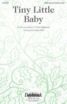 Cover icon of Tiny Little Baby (arr. Sean Paul) sheet music for choir (SATB: soprano, alto, tenor, bass) by Tom Eggleston and Sean Paul, intermediate skill level