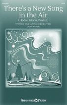 Cover icon of There's A New Song In The Air (Hodie, Gloria, Psallite) sheet music for choir (SATB: soprano, alto, tenor, bass) by Jon Paige and Excell, intermediate skill level