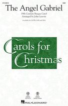 Cover icon of The Angel Gabriel (arr. John Leavitt) sheet music for choir (SAB: soprano, alto, bass) by Anonymous, John Leavitt and 19th Century Basque Carol, intermediate skill level