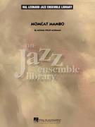 Cover icon of Momcat Mambo (COMPLETE) sheet music for jazz band by Michael Philip Mossman, intermediate skill level