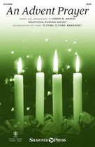 Cover icon of An Advent Prayer (Consort) (COMPLETE) sheet music for orchestra/band (Consort) by Joseph M. Martin and Traditional Russian Melody, intermediate skill level