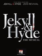 Cover icon of His Work And Nothing More (from Jekyll and Hyde) (2013 Revival Version) sheet music for voice and piano by Frank Wildhorn & Leslie Bricusse, Frank Wildhorn and Leslie Bricusse, intermediate skill level