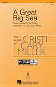 Cover icon of A Great Big Sea sheet music for choir (TB: tenor, bass) by Cristi Cary Miller and Miscellaneous, intermediate skill level