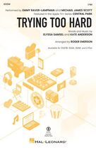 Cover icon of Trying Too Hard (from Central Park) (arr. Roger Emerson) sheet music for choir (2-Part) by Emmy Raver-Lampman and Michael James Scott, Roger Emerson, Elyssa Samsel and Kate Anderson, intermediate duet