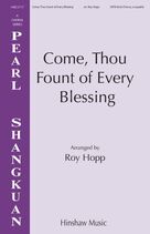 Cover icon of Come, Thou Fount of Every Blessing sheet music for choir (SATB: soprano, alto, tenor, bass) by Roy Hopp, intermediate skill level
