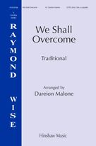 Cover icon of We Shall Overcome sheet music for choir (SATB: soprano, alto, tenor, bass) by Dareion Malone, intermediate skill level