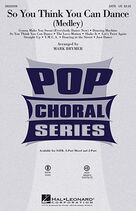 Cover icon of So You Think You Can Dance (Medley) (complete set of parts) sheet music for orchestra/band by Mark Brymer, intermediate skill level