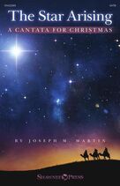 Cover icon of The Star Arising (A Cantata For Christmas) (COMPLETE) sheet music for orchestra/band (Orchestra) by Joseph M. Martin, intermediate skill level