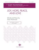 Cover icon of Joy, Hope, Peace, And Love sheet music for choir (SSA: soprano, alto) by Gary Packwood, intermediate skill level