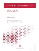 Cover icon of Psalm 70 sheet music for choir (SATB Divisi) by Oscar Osicki, intermediate skill level