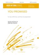 Cover icon of You Promised sheet music for choir (SATB: soprano, alto, tenor, bass) by Adrian Dunn, intermediate skill level