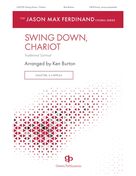 Cover icon of Swing Down, Chariot sheet music for choir (SATB: soprano, alto, tenor, bass) by Ken Burton, intermediate skill level