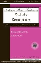 Cover icon of Will He Remember sheet music for choir (SATB: soprano, alto, tenor, bass) by Anne De Foe, intermediate skill level