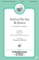 Cover icon of And Let Our Joys Be Known sheet music for choir (SATB: soprano, alto, tenor, bass) by Benjamin Harlan and Isaac Watts, intermediate skill level