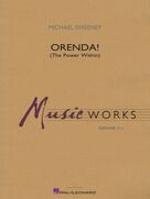 Cover icon of Orenda! (The Power Within) (COMPLETE) sheet music for concert band by Michael Sweeney, intermediate skill level