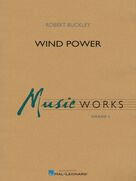 Cover icon of Wind Power (COMPLETE) sheet music for concert band by Robert Buckley, intermediate skill level