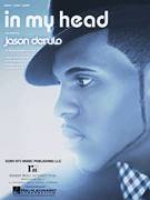 Cover icon of In My Head sheet music for voice, piano or guitar by Jason Derulo, Claude Kelly, Jason Desrouleaux and Jonathan Rotem, intermediate skill level