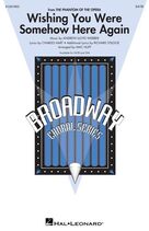 Cover icon of Wishing You Were Somehow Here Again (from The Phantom Of The Opera) (arr. Mac Huff) sheet music for choir (SATB: soprano, alto, tenor, bass) by Andrew Lloyd Webber, Mac Huff, Charles Hart and Richard Stilgoe, intermediate skill level