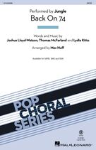 Cover icon of Back On 74 (arr. Mac Huff) sheet music for choir (SATB: soprano, alto, tenor, bass) by Jungle, Mac Huff, Joshua Lloyd-Watson, Lydia Kitto and Thomas Mcfarland, intermediate skill level