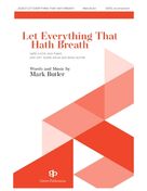 Cover icon of Let Everything That Hath Breath (COMPLETE) sheet music for orchestra/band by Mark Butler, intermediate skill level