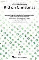 Cover icon of Kid On Christmas (feat. Meghan Trainor) (arr. Mark Brymer) sheet music for choir (SAB: soprano, alto, bass) by Pentatonix, Mark Brymer, Meghan Trainor, Jared Dillon Conrad, Kevin Olusola, Matt Sallee, Meghan Elizabeth Trainor, Scott Hoying and Trannie Anderson, intermediate skill level