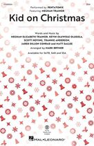 Cover icon of Kid On Christmas (feat. Meghan Trainor) (arr. Mark Brymer) sheet music for choir (SSA: soprano, alto) by Pentatonix, Mark Brymer, Meghan Trainor, Jared Dillon Conrad, Kevin Olusola, Matt Sallee, Meghan Elizabeth Trainor, Scott Hoying and Trannie Anderson, intermediate skill level