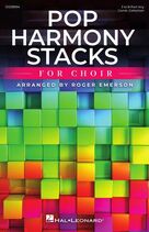 Cover icon of Pop Harmony Stacks for Choir sheet music for choir (Any) by Roger Emerson, intermediate skill level
